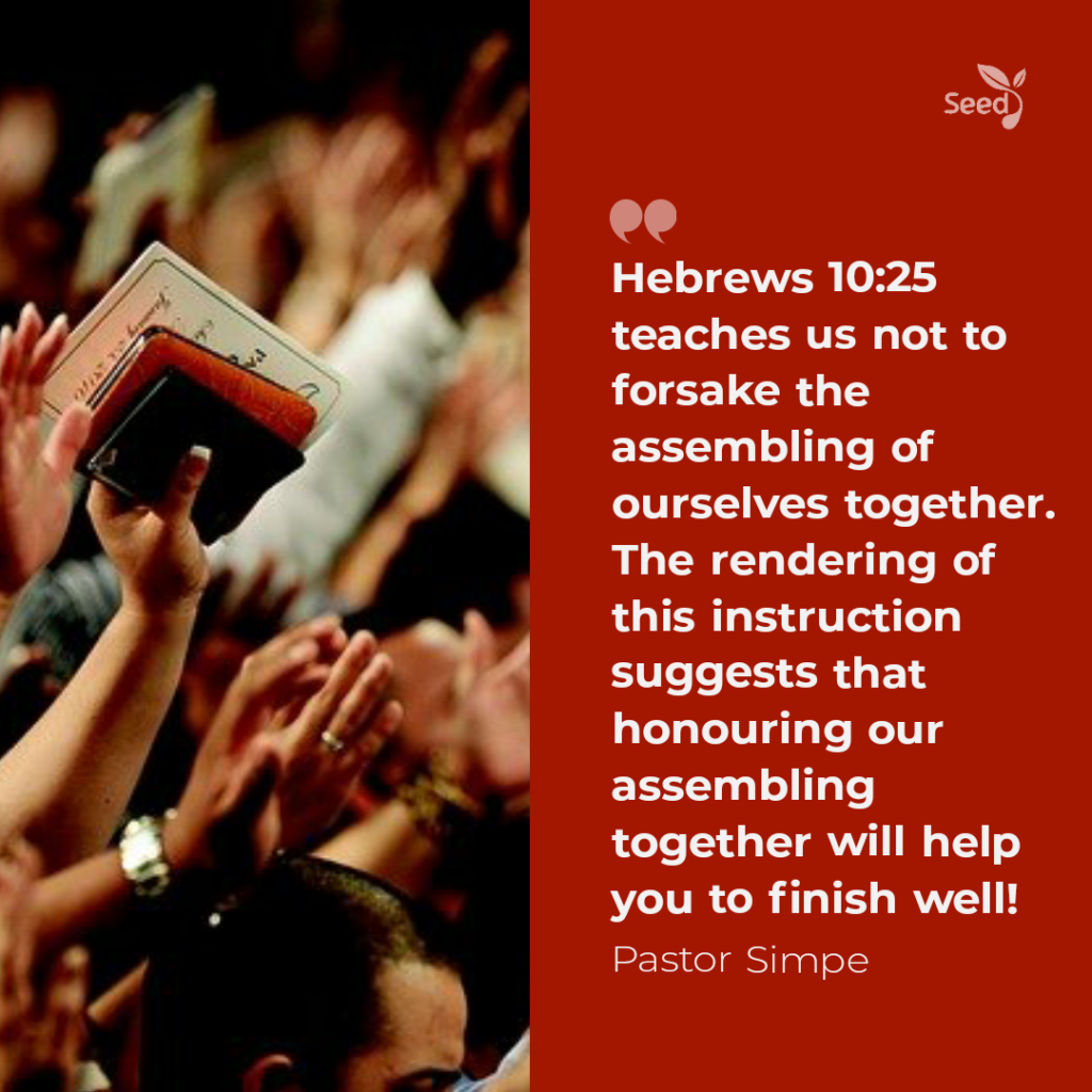 Don't Forsake the Assembling of Yourselves Together