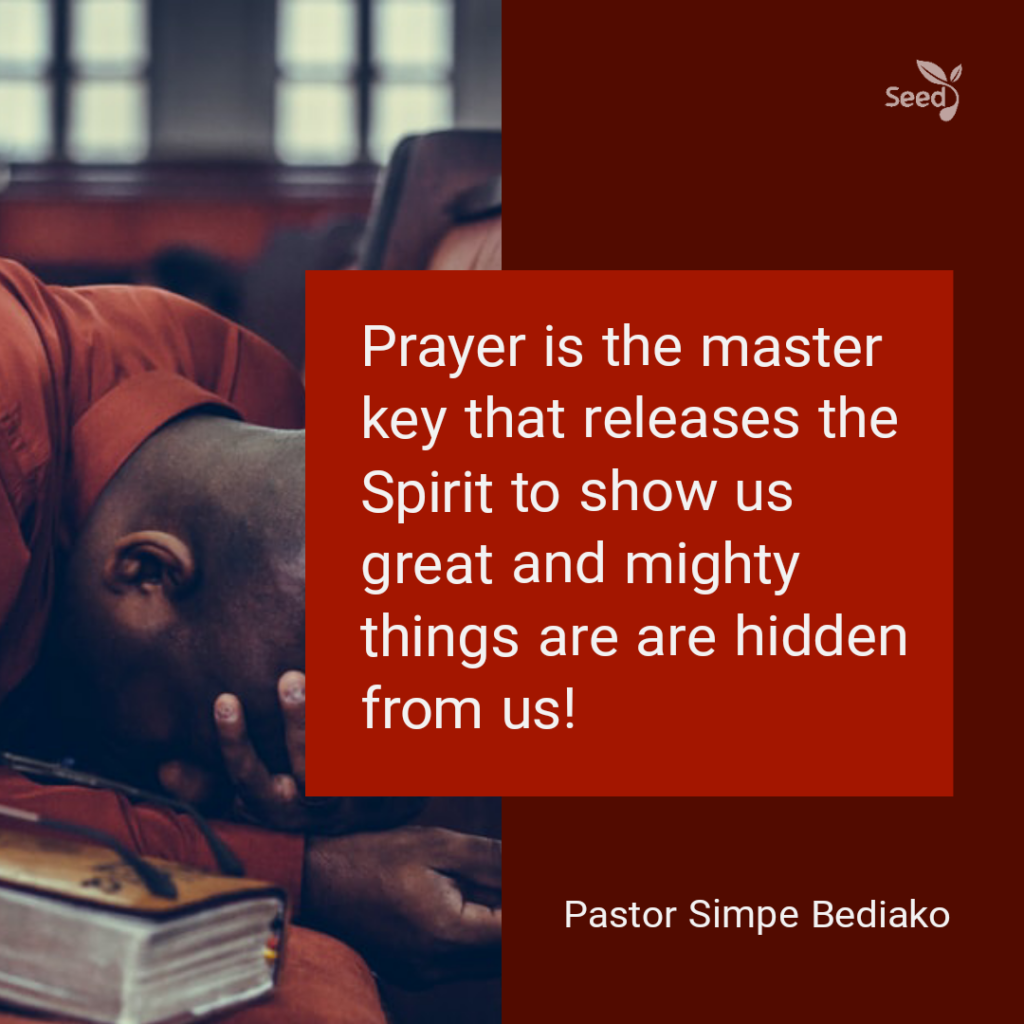 Seed for Today Daily Devotional - Things You Must Do for Take-off.

Prayer is the master key that releases the Spirit to show us great and mighty things are are hidden from us!