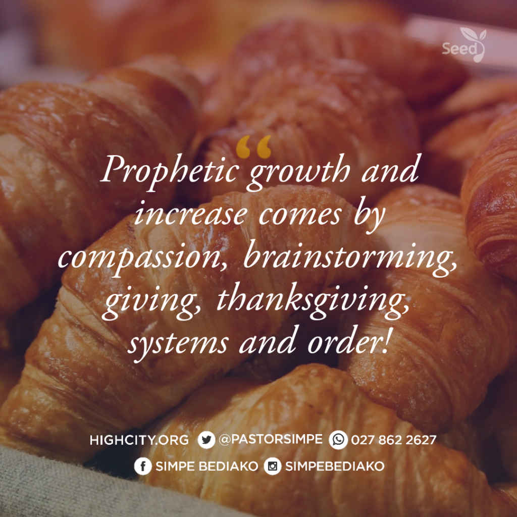 Prophetic growth and increase comes