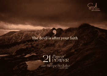 The Devil is after your faith -