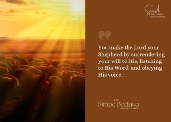 Make the LORD your shepherd