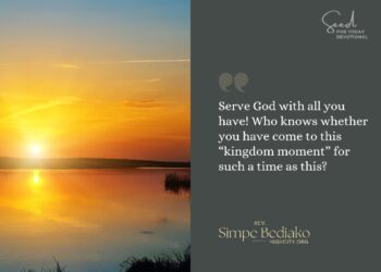 Use Your Access to Serve God, and for Kingdom Advancement