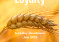 Seed for Today Devotional – July 2026 – Loyalty