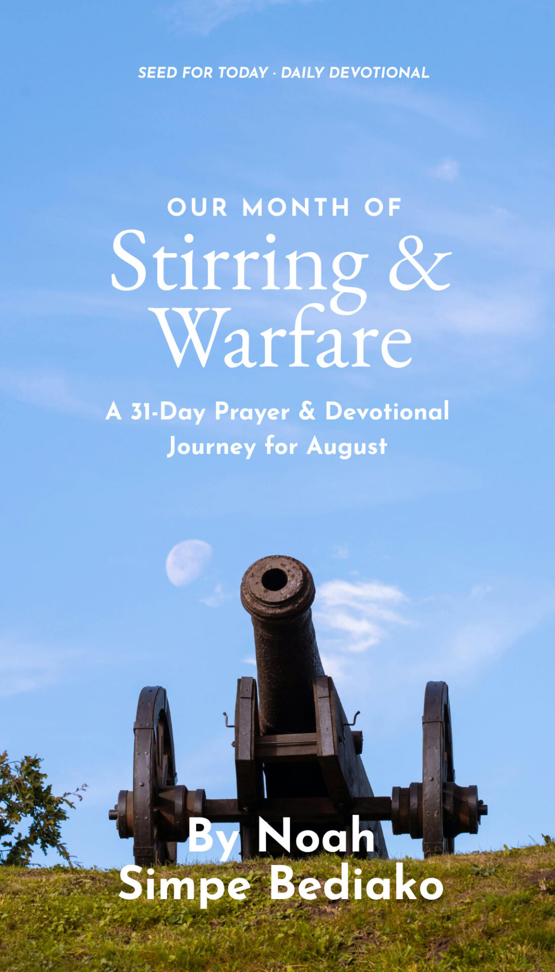 Our Month of Stirring & Warfare - A 31-Day Devotional for August - HighCity Church 31-Day Devotional for August