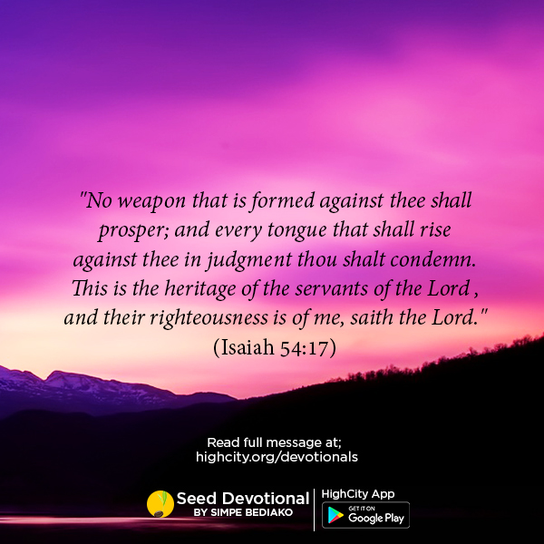 No Weapon Formed Against You Shall Prosper!
