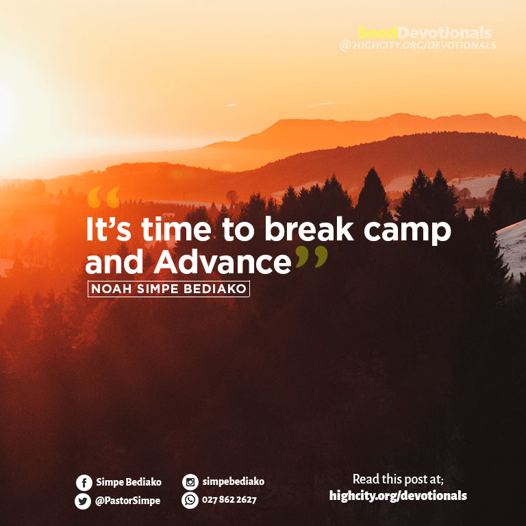 Break camp and Advance
