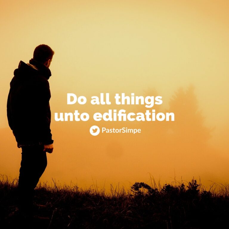 Let All Things be Done unto Edifying