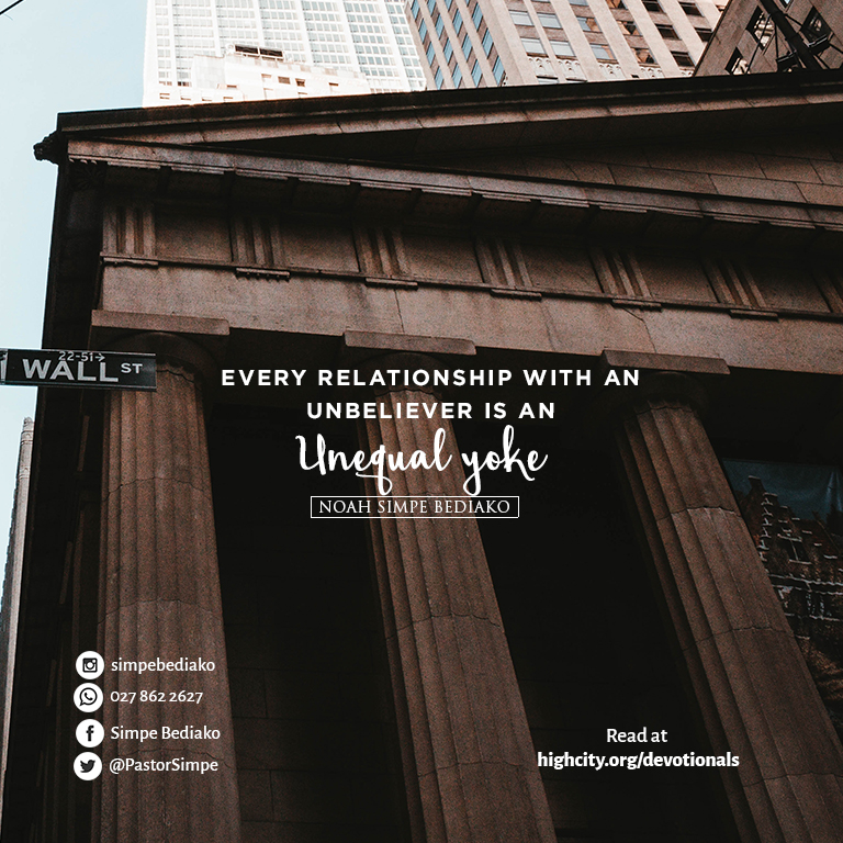 Why You Should Not Be Unequally Yoked Together with Unbelievers